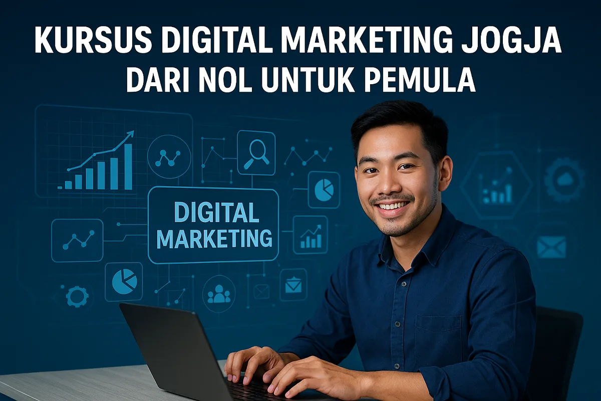 1 Kursus Digital Marketing Jogja dari Nol untuk Pemula